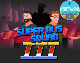 Super Bus Squad 3 Image