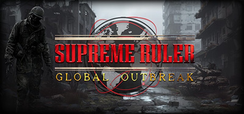 Supreme Ruler Global Outbreak Game Cover