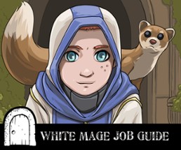 Yeld: White Mage Job Guide Image
