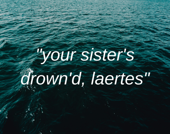 Your Sister's Drown'd, Laertes Game Cover