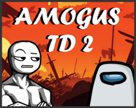 Amogus Tower Defense 2 Image