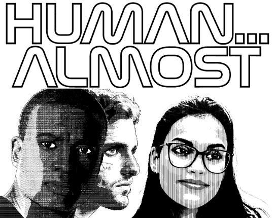 HUMAN… ALMOST – PLAYTEST VERSION Game Cover