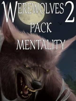 Werewolves 2: Pack Mentality Game Cover