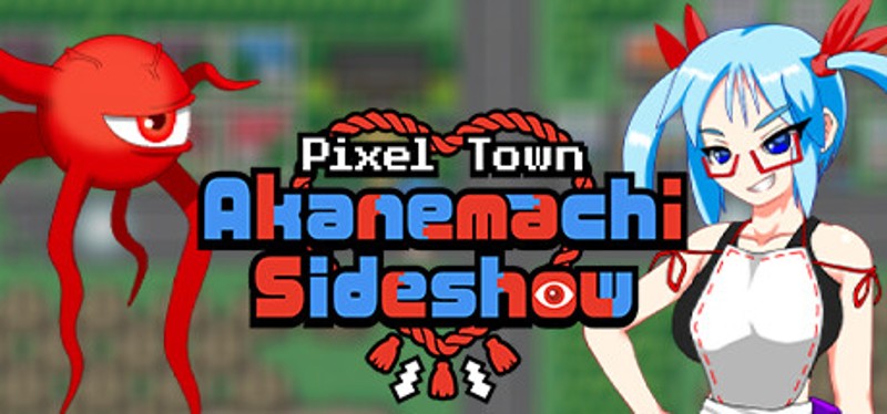 Pixel Town: Akanemachi Sideshow Game Cover
