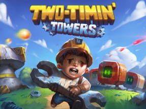 Two-Timin Towers Image