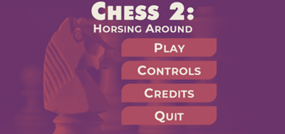 Chess 2: Horsing around Image