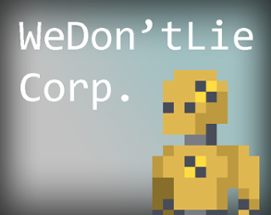 We Don’t Lie Corp. Image