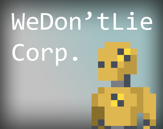 We Don’t Lie Corp. Game Cover