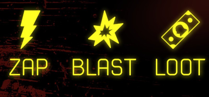Zap, Blast, Loot Game Cover